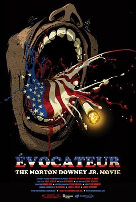 &Eacute;vocateur:TheMortonDowneyJr.Movie